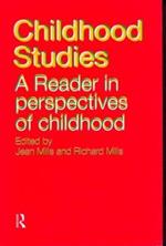 Childhood Studies: A Reader in Perspectives of Childhood