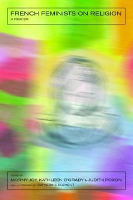 French Feminists on Religion: A Reader - cover