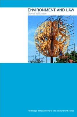 Environment and Law - David Wilkinson - cover