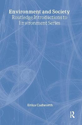 Environment and Society - Erika Cudworth - cover