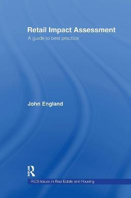 Retail Impact Assessment: A Guide to Best Practice - John England - cover