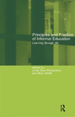 Principles and Practice of Informal Education: Learning Through Life - cover