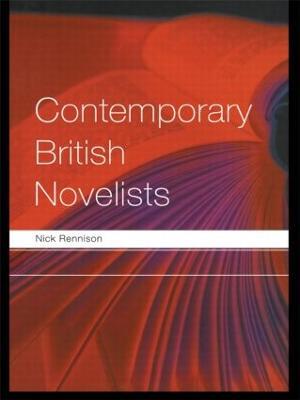 Contemporary British Novelists - Nick Rennison - cover