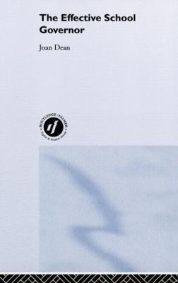 The Effective School Governor - Joan Dean - cover