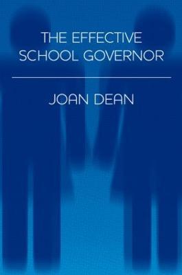 The Effective School Governor - Joan Dean - cover