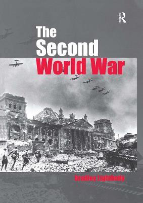 The Second World War: Ambitions to Nemesis - Bradley Lightbody - cover
