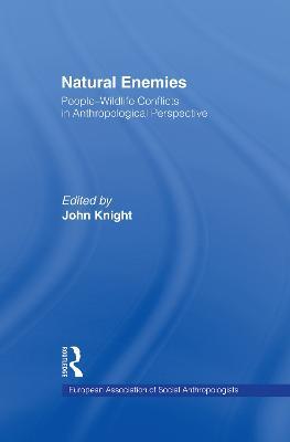 Natural Enemies: People-Wildlife Conflicts in Anthropological Perspective - cover