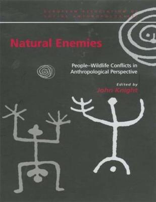 Natural Enemies: People-Wildlife Conflicts in Anthropological Perspective - cover