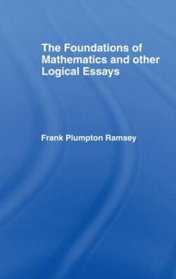 Foundations of Mathematics and other Logical Essays - Frank Plumpton Ramsey - cover