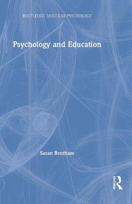 Psychology and Education - Susan Bentham - cover