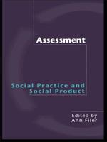 Assessment: Social Practice and Social Product