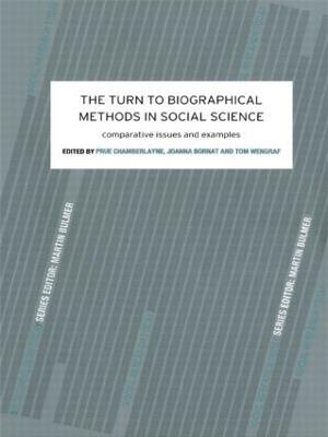 The Turn to Biographical Methods in Social Science: Comparative Issues and Examples - Prue Chamberlayne,Joanna Bornat,Tom Wengraf - cover