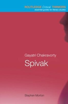 Gayatri Chakravorty Spivak - Stephen Morton - cover