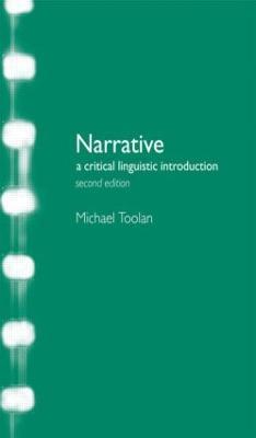Narrative: A Critical Linguistic Introduction - Michael J Toolan - cover