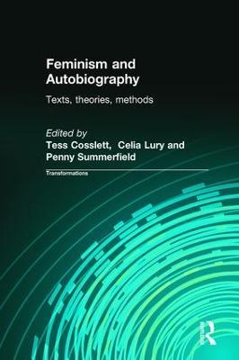 Feminism & Autobiography: Texts, Theories, Methods - Tess Coslett,Celia Lury,Penny Summerfield - cover