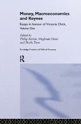 Money, Macroeconomics and Keynes: Essays in Honour of Victoria Chick, Volume 1 - cover
