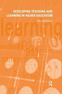 Developing Teaching and Learning in Higher Education - Gill Nicholls - cover