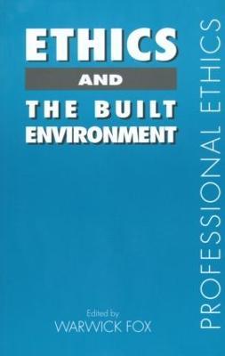 Ethics and the Built Environment - cover