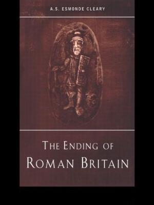 The Ending of Roman Britain - A.S. Esmonde-Cleary - cover