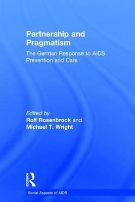 Partnership and Pragmatism: The German Response to AIDS Prevention and Care - cover