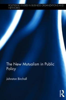 The New Mutualism in Public Policy - Johnston Birchall - cover