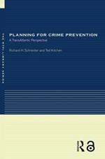 Planning for Crime Prevention: A Transatlantic Perspective