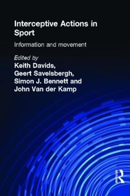 Interceptive Actions in Sport: Information and Movement - cover