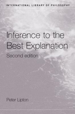 Inference to the Best Explanation - Peter Lipton - cover
