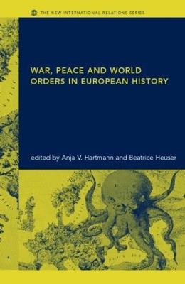 War, Peace and World Orders in European History - cover