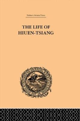 The Life of Hiuen-Tsiang - Samuel Beal - cover