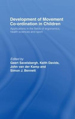 Development of Movement Coordination in Children: Applications in the Field of Ergonomics, Health Sciences and Sport - cover