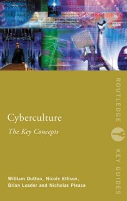Cyberculture: The Key Concepts - David J. Bell,Brian D Loader,Nicholas Pleace - cover