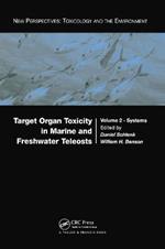 Target Organ Toxicity in Marine and Freshwater Teleosts: Systems