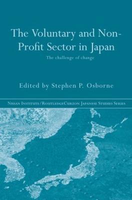 The Voluntary and Non-Profit Sector in Japan: The Challenge of Change - cover