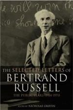 The Selected Letters of Bertrand Russell, Volume 2: The Public Years 1914-1970