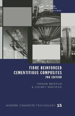 Fibre Reinforced Cementitious Composites - Arnon Bentur,Sidney Mindess - cover