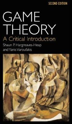 Game Theory: A Critical Introduction - Shaun Hargreaves-Heap,Yanis Varoufakis - cover