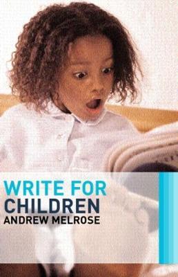 Write for Children - Andrew Melrose - cover