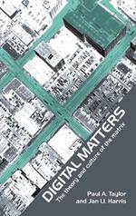 Digital Matters: The Theory and Culture of the Matrix