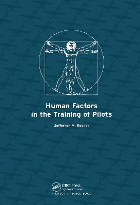 Human Factors in the Training of Pilots - Jefferson M. Koonce - cover