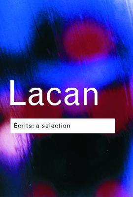 Ecrits: A Selection - Jacques Lacan - cover