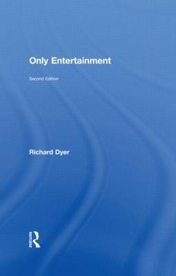 Only Entertainment - Richard Dyer - cover