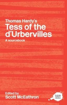 Thomas Hardy's Tess of the d'Urbervilles: A Routledge Study Guide and Sourcebook - cover