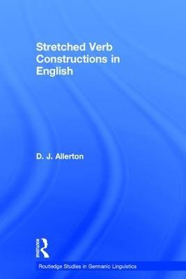 Stretched Verb Constructions in English - D. J. Allerton - cover