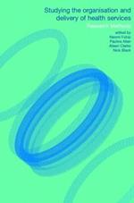 Studying the Organisation and Delivery of Health Services: Research Methods