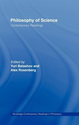 Philosophy of Science: Contemporary Readings - cover