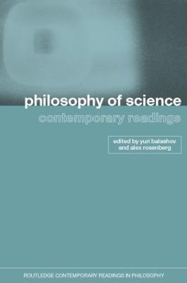 Philosophy of Science: Contemporary Readings - cover