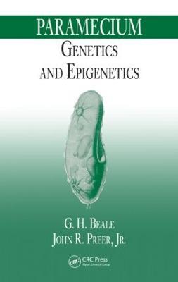 Paramecium: Genetics and Epigenetics - Geoffrey Beale,John R. Preer, Jr. - cover