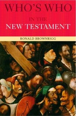 Who's Who in the New Testament - Canon Ronald Brownrigg - cover