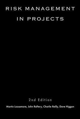 Risk Management in Projects - Martin Loosemore,John Raftery,Charles Reilly - cover